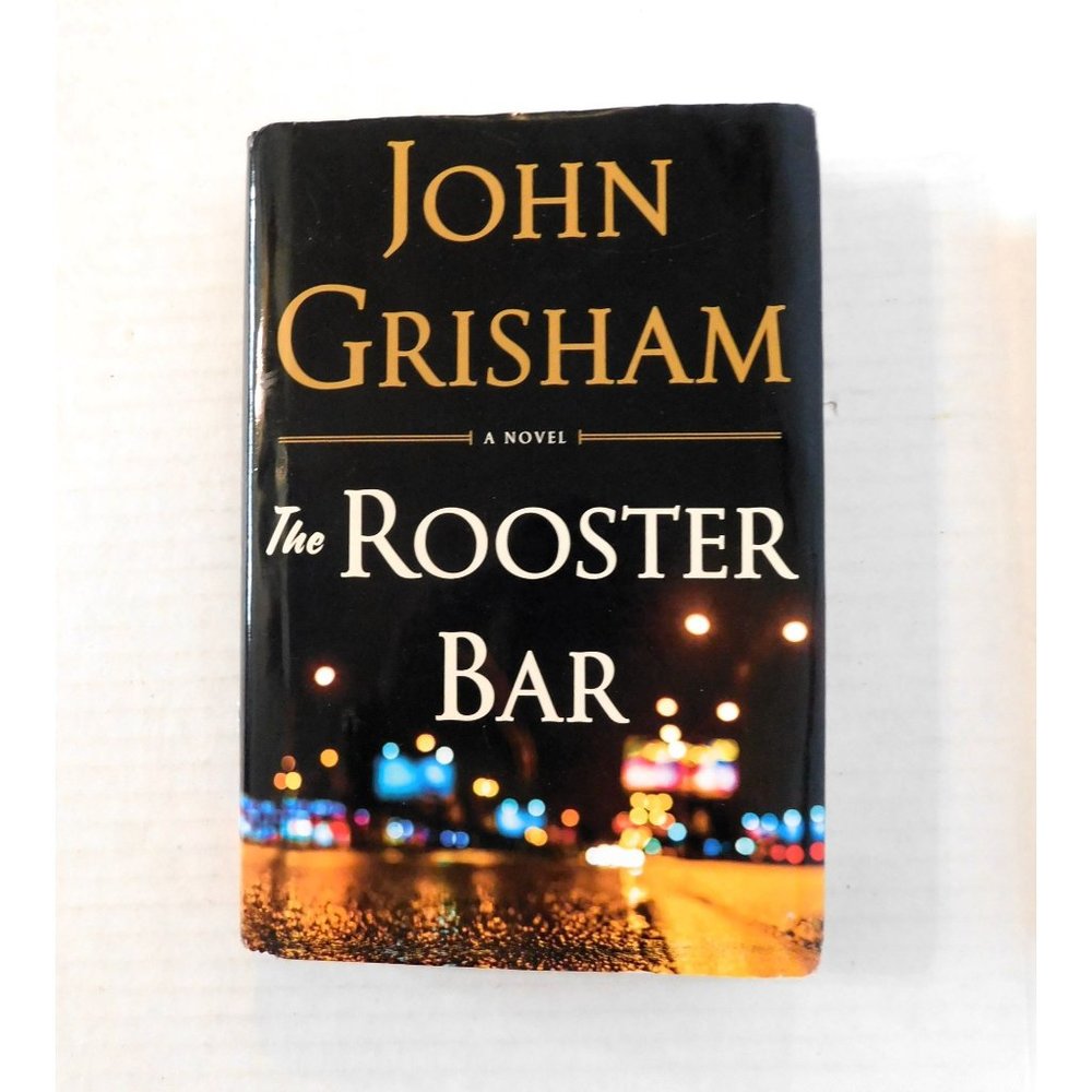 The Rooster Bar by John Grisham 2017 Hardcover Jacket Legal Thriller